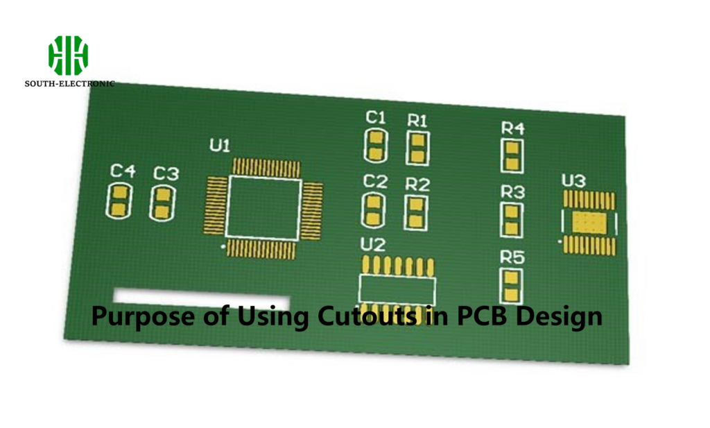 Purpose of Using Cutouts in PCB Design