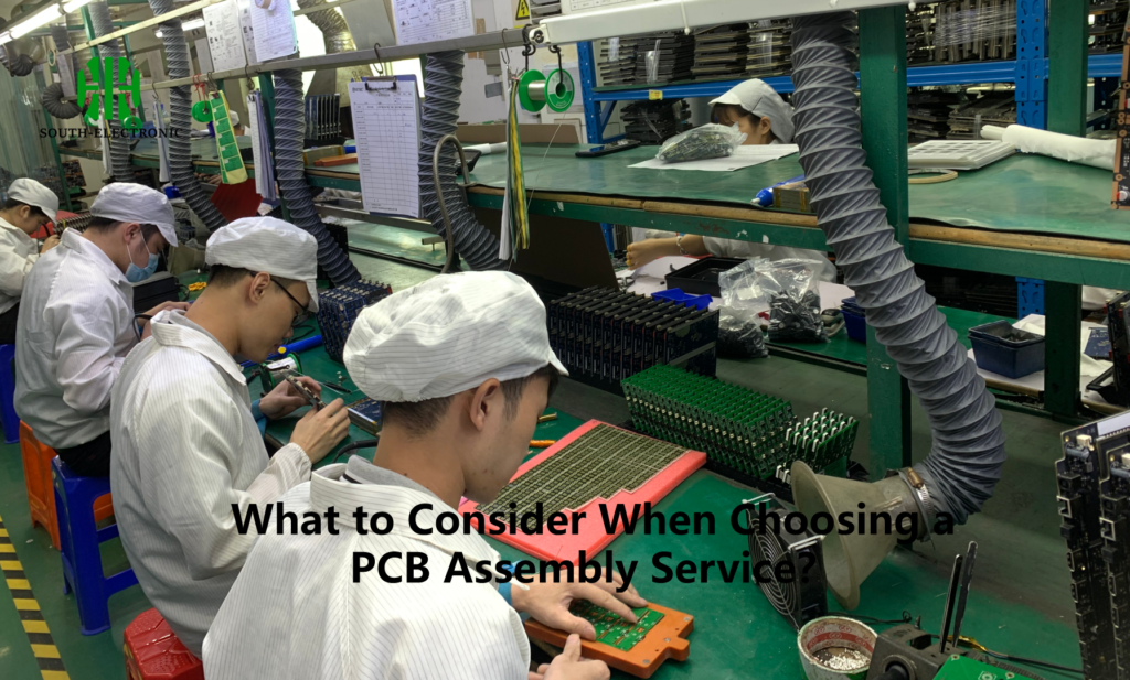 What to Consider When Choosing a PCB Assembly Service？