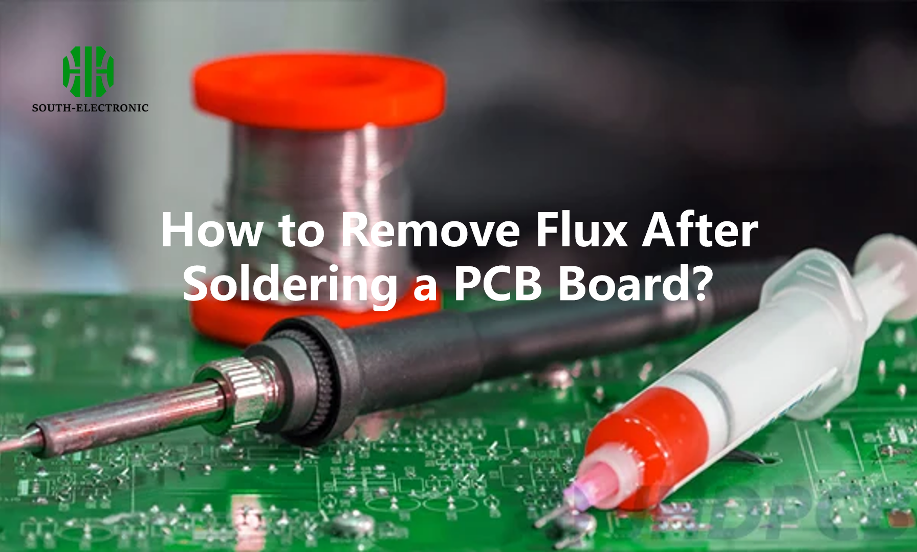 How to Remove Flux After Soldering a PCB Board？