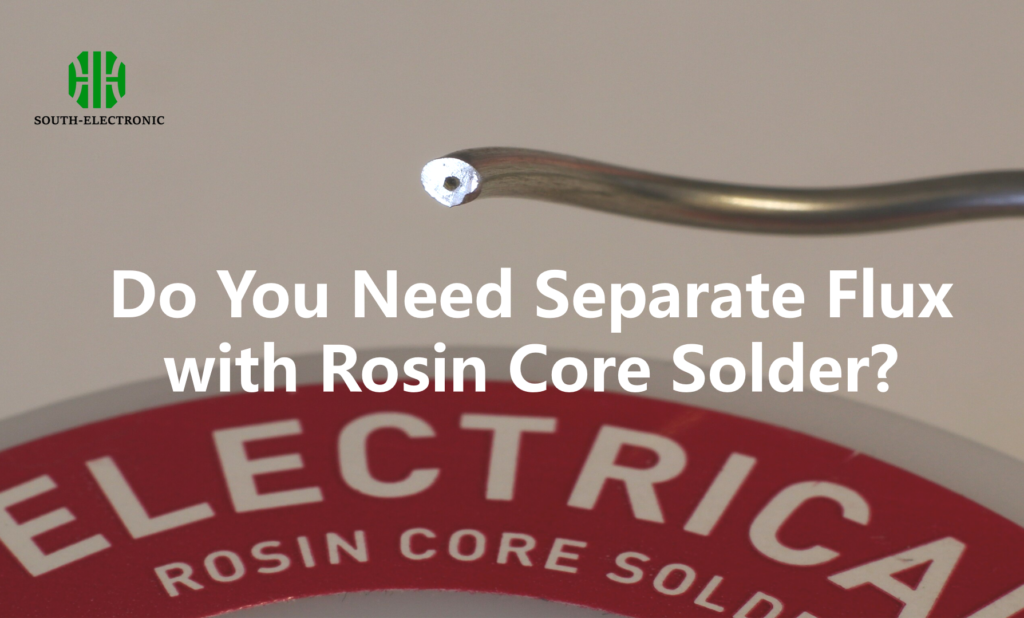 Do You Need Separate Flux with Rosin Core Solder?