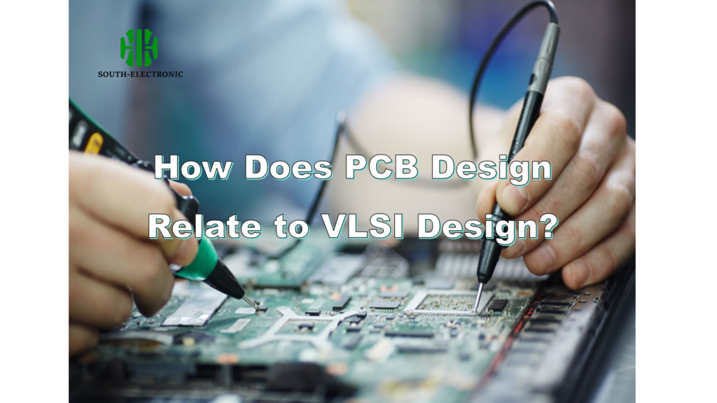 The Connection Between PCB Design and VLSI Design