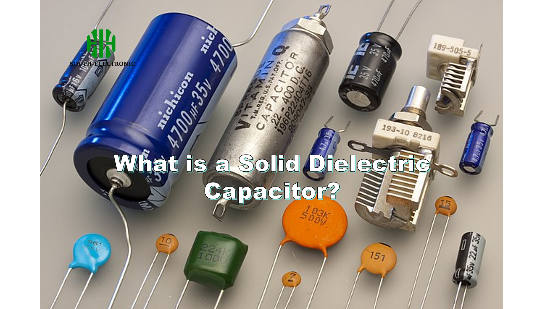 Solid Dielectric Capacitor