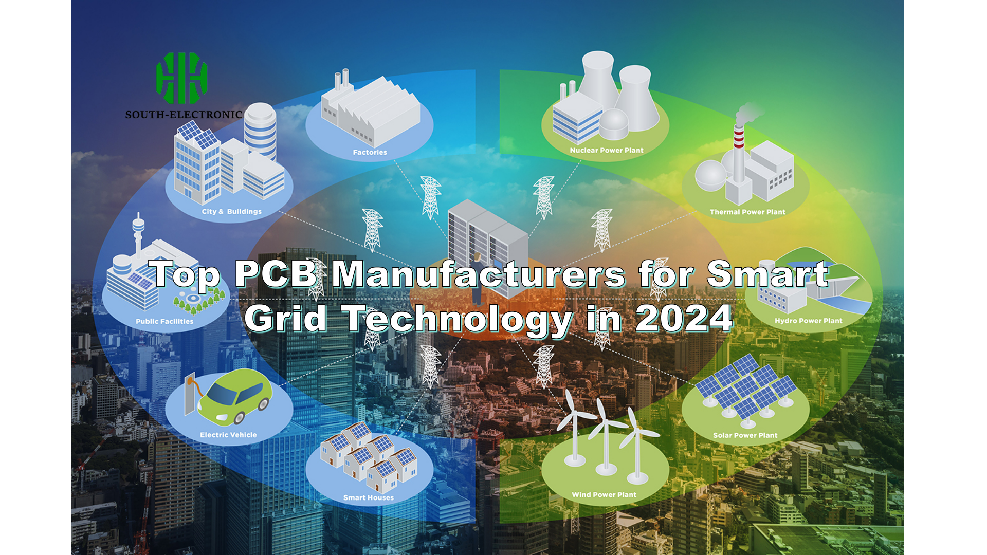 Top PCB Manufacturers for Smart Grid Technology in 2024