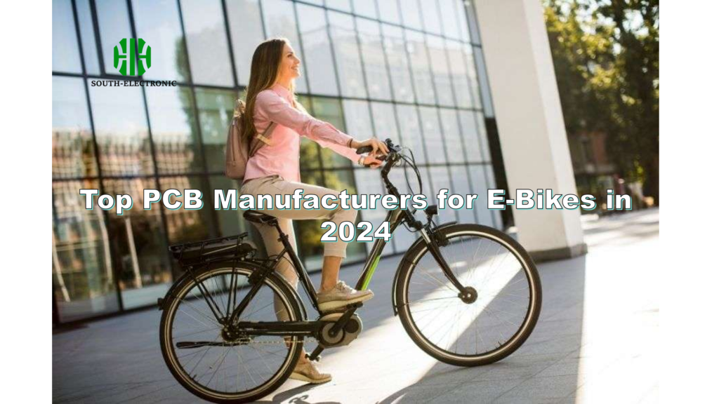 Top PCB Manufacturers for E-Bikes in 2024