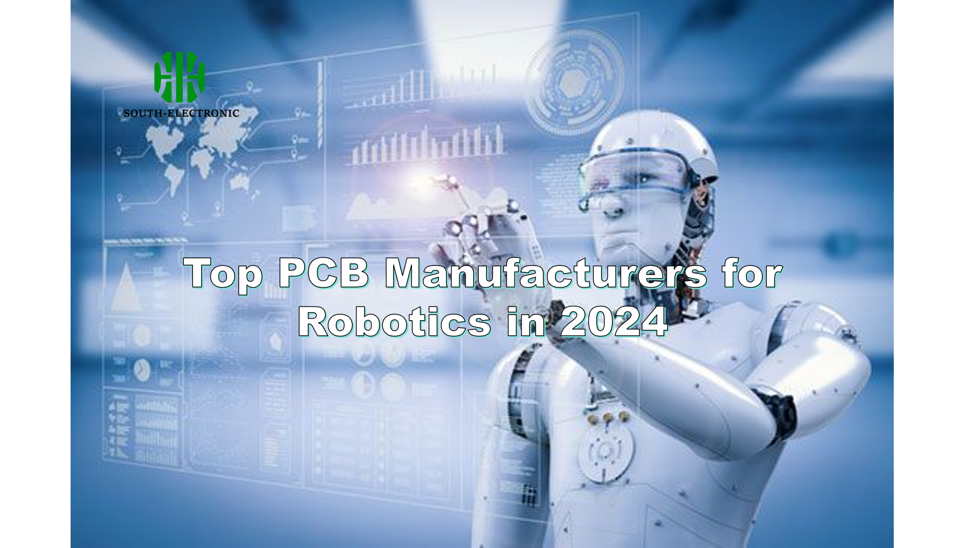 Top PCB Manufacturers for Robotics in 2024