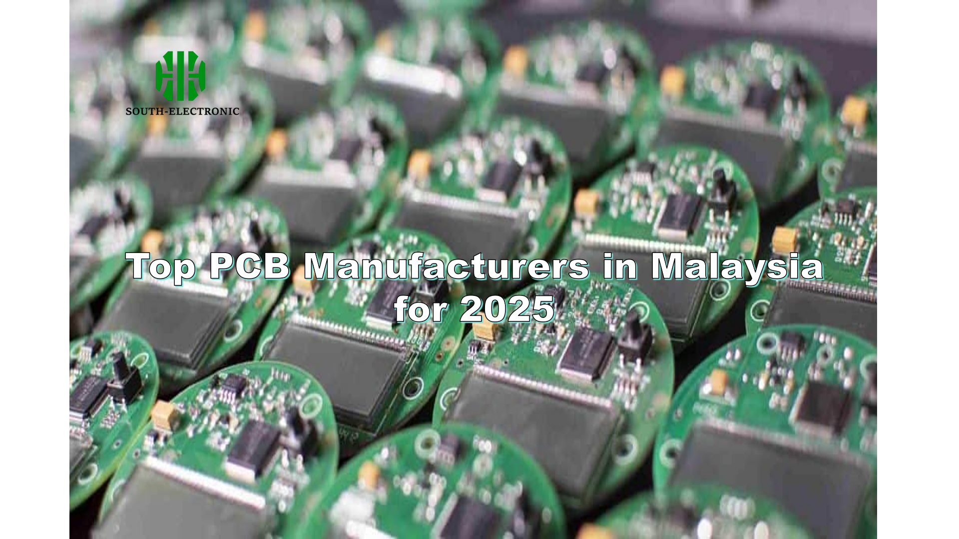 Top PCB Manufacturers in Malaysia for 2025