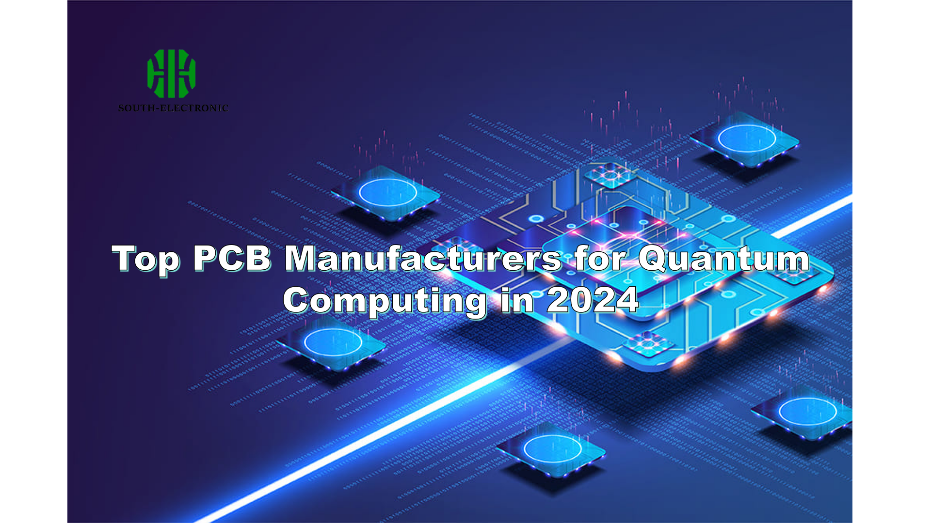 Top PCB Manufacturers for Quantum Computing in 2024