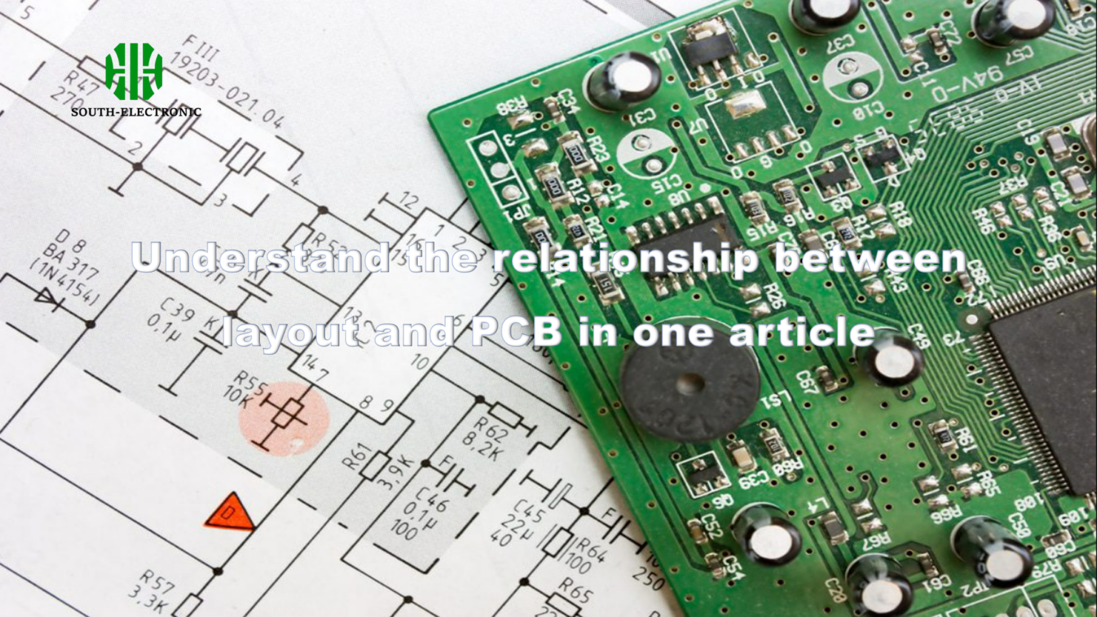 Relationship Between Layout Understand the relationship between layout and PCB in one article