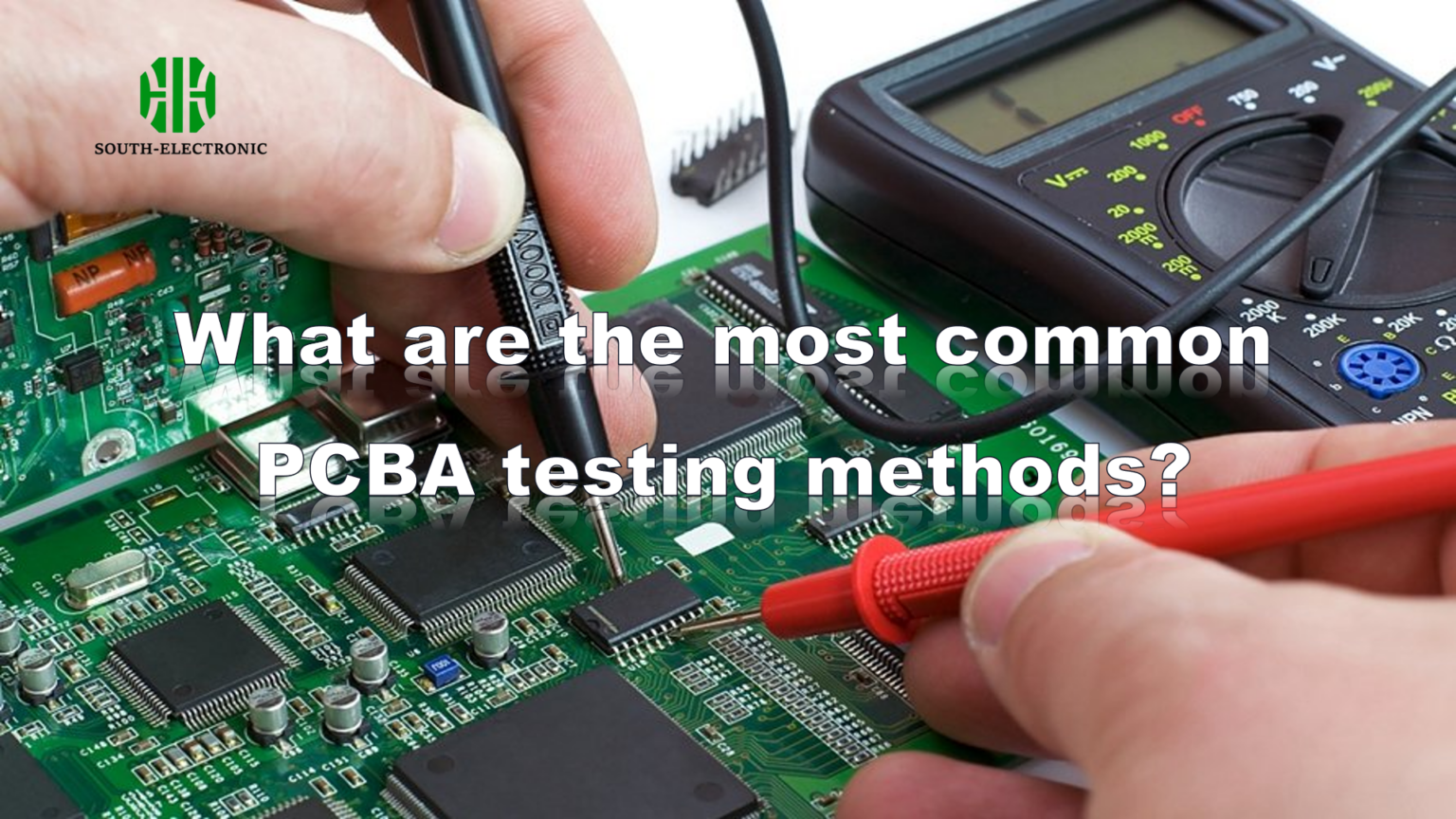 What are the most common PCBA testing methods?