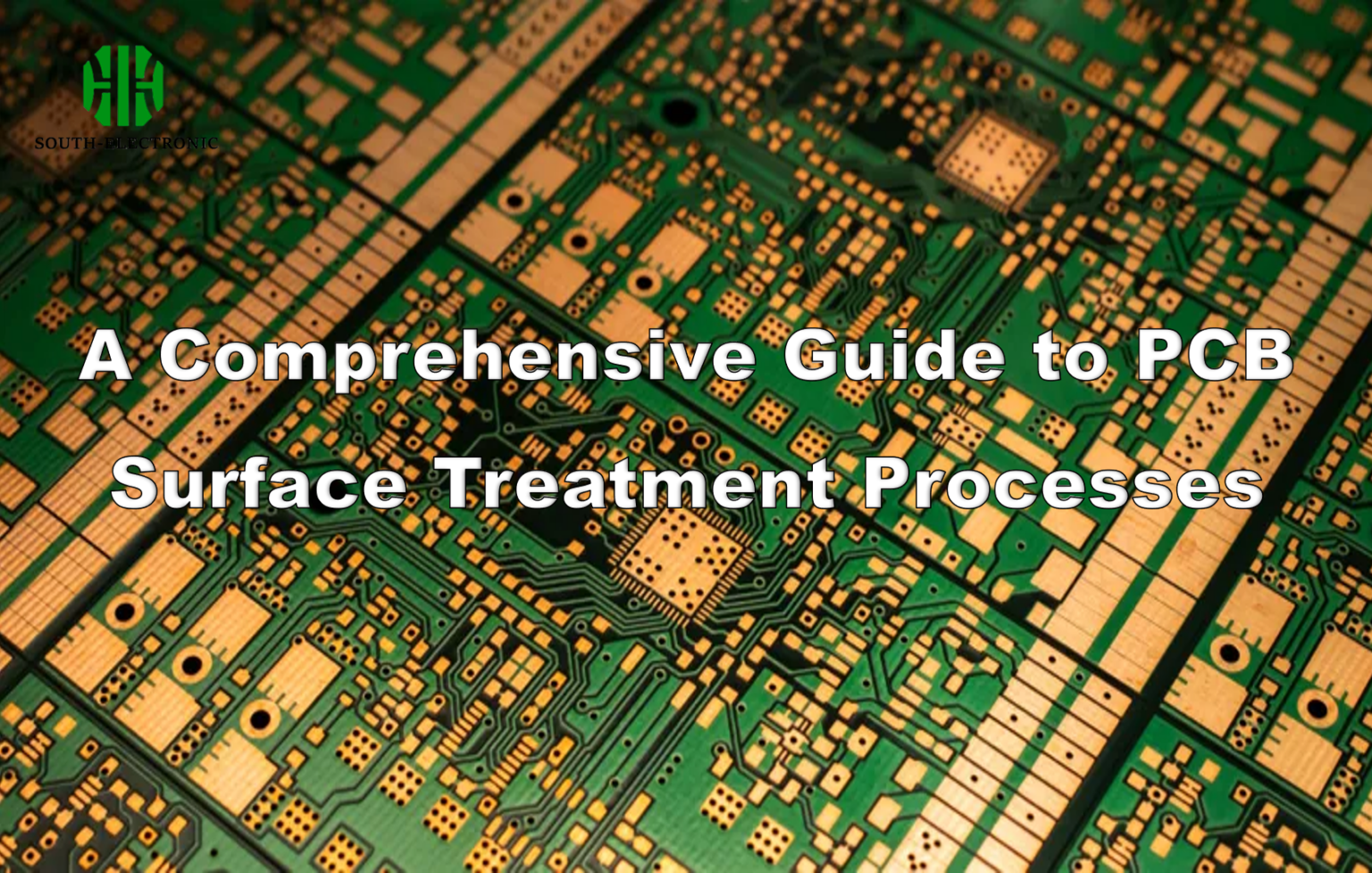 A Comprehensive Guide to PCB Surface Treatment Processes